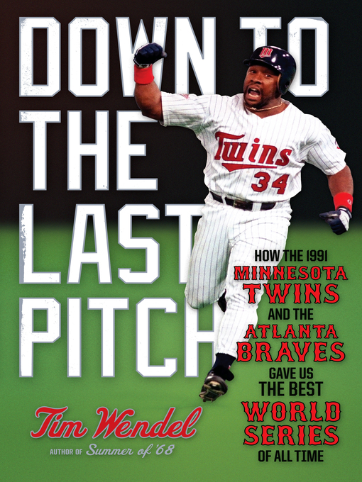 Title details for Down to the Last Pitch by Tim Wendel - Wait list